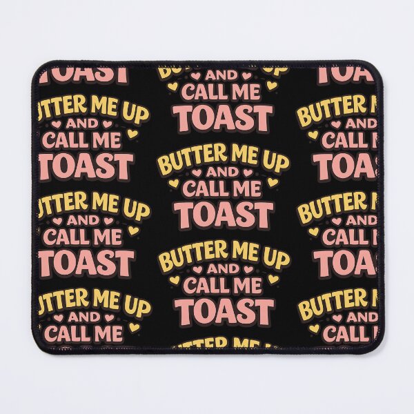 Item preview, Butter Me Up and Call Me Toast Funny Flirty Saying designed and sold by TeeTimeTreasure.