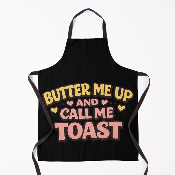 Item preview, Butter Me Up and Call Me Toast Funny Flirty Saying designed and sold by TeeTimeTreasure.