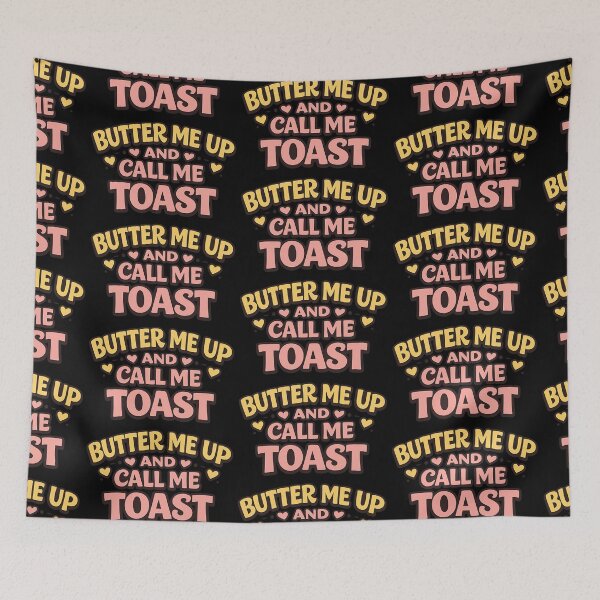 Item preview, Butter Me Up and Call Me Toast Funny Flirty Saying designed and sold by TeeTimeTreasure.