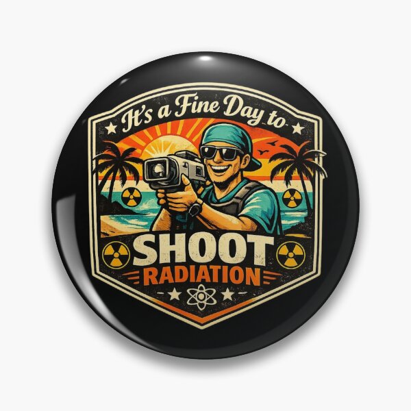 Item preview, Its A Fine Day To Shoot Radiation Funny X-Ray Tech designed and sold by Timeless Junction.