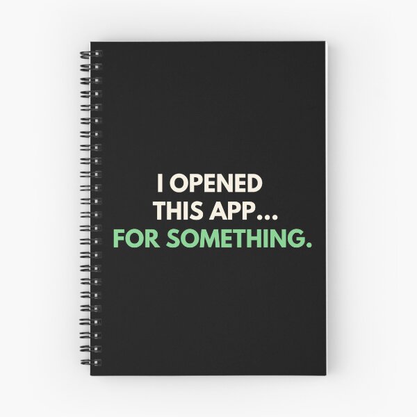 Item preview, I Opened This App... For Something. | Funny Relatable Typography T-Shirt designed and sold by TongTang.