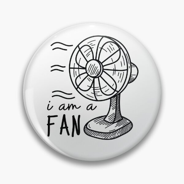 Item preview, I am a FAN designed and sold by SoMebyelena.
