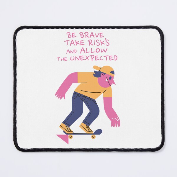 Item preview, Be brave, take risks and allow the unexpected. designed and sold by monkik.