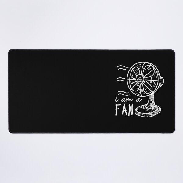 Item preview, I am a FAN designed and sold by SoMebyelena.