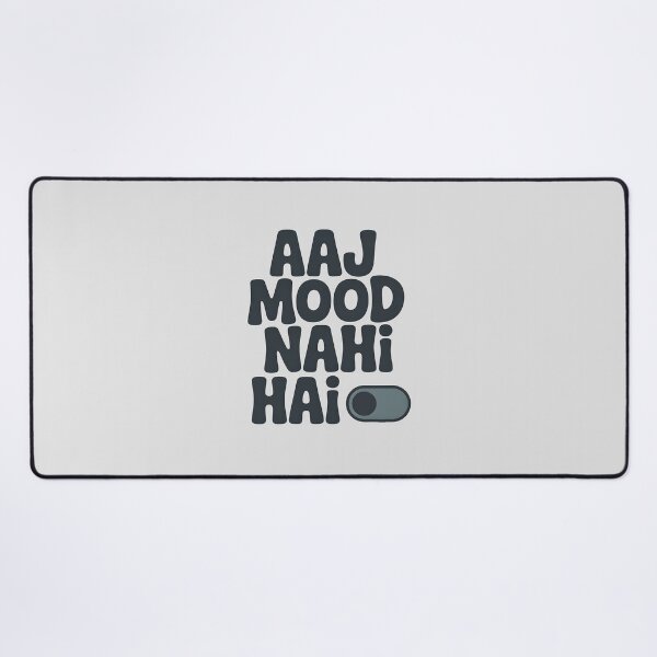 Item preview, Aaj Mood Nahi Hai – Funny Desi Mood OFF Quote Design designed and sold by Swati Art Shop.