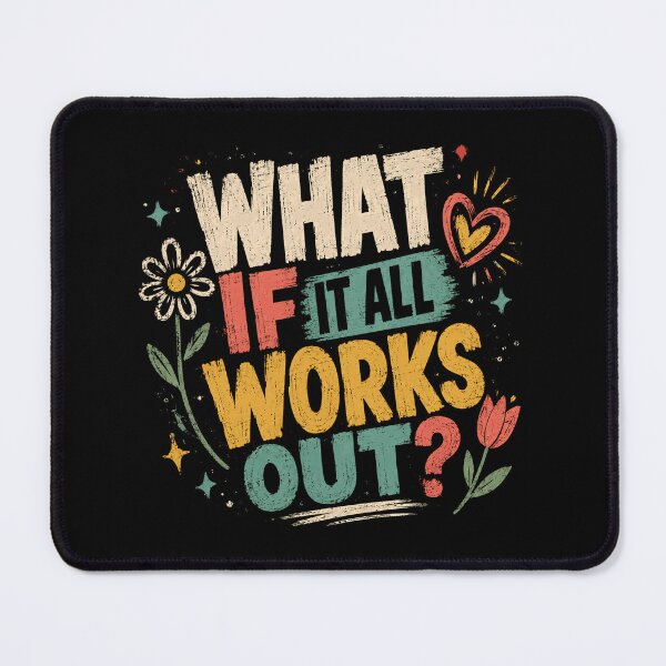 Item preview, What If It All Works Out? Positive Optimism Motivational Quote designed and sold by RetroMini2026.