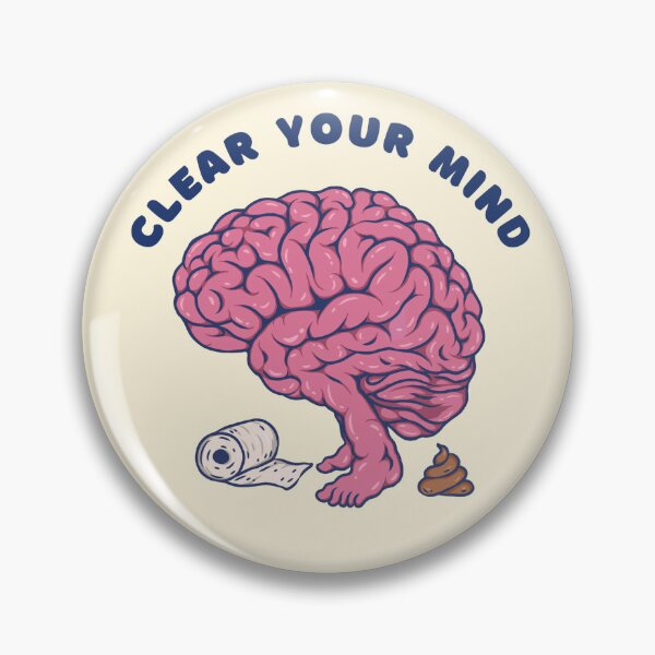 Item preview, Clear Your Mind Brain Pooping Joke designed and sold by DJava-ArtO.