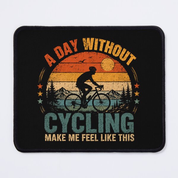 Item preview, A Day Without Cycling Make Me Feel Like This Cyclist Bicycle Biking Enthusiast designed and sold by RetroMini2026.