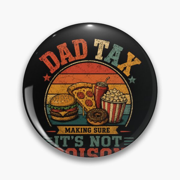 Item preview, Dad Tax Making Sure It's Not Poison Funny Dad Fatherhood Parenting Humor designed and sold by RetroMini2026.