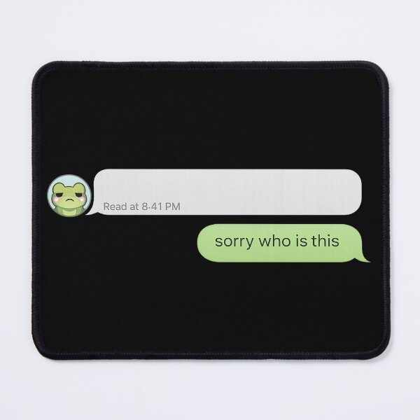Item preview, Funny Sorry Who Is This Text Message Shirt | Savage Reply Meme | Awkward Conversation Humor designed and sold by Moss & Mellow.