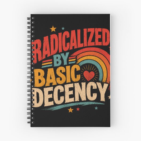 Item preview, Radicalized By Basic Decency Progressive Human Rights Activist designed and sold by RetroMini2026.