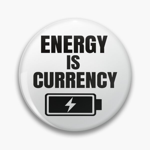 Item preview, Energy is currency designed and sold by Sed94.