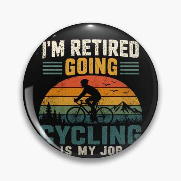 Item preview, I'm Retired Going Cycling Is My Job Retired Cyclist Retirement Biking Hobby designed and sold by RetroMini2026.