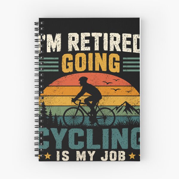 Item preview, I'm Retired Going Cycling Is My Job Retired Cyclist Retirement Biking Hobby designed and sold by RetroMini2026.