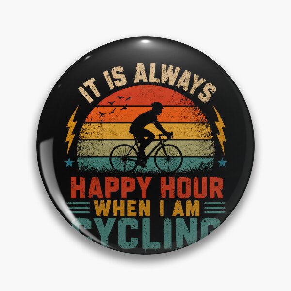 Item preview, It Is Always Happy Hour When I Am Cycling Cyclist Biking Enthusiast designed and sold by RetroMini2026.