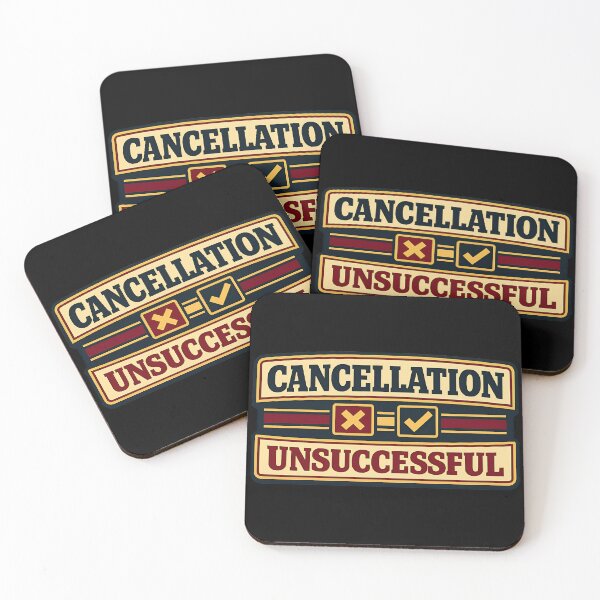 Item preview, Cancellation Unsuccessful Funny Uncancelable Statement designed and sold by TeeTimeTreasure.
