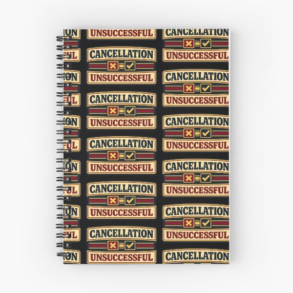 Item preview, Cancellation Unsuccessful Funny Uncancelable Statement designed and sold by TeeTimeTreasure.