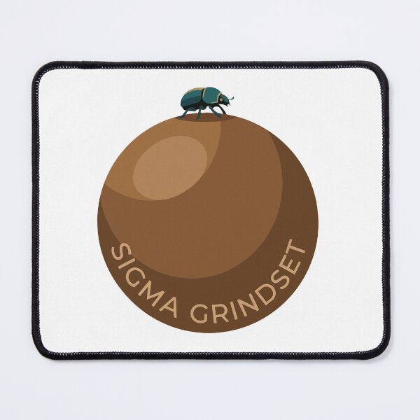 Item preview, Sigma Grindset Dung Beetle Sarcastic Business Meme designed and sold by Arc2020.