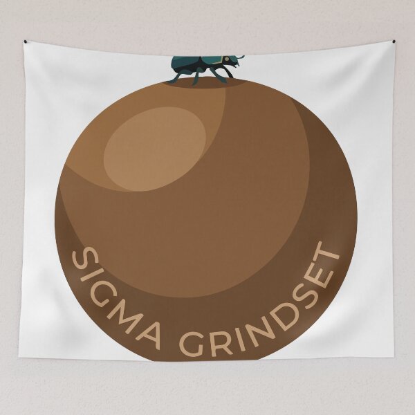 Item preview, Sigma Grindset Dung Beetle Sarcastic Business Meme designed and sold by Arc2020.