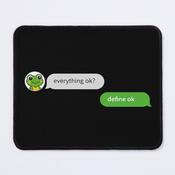 Item preview, Funny Everything OK Define OK Text Message Shirt | Relatable Humor | Sarcastic Meme designed and sold by Moss & Mellow.
