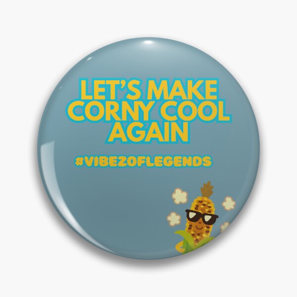 Item preview, Let’s Make Corny Cool Again  designed and sold by Vibezsisters.