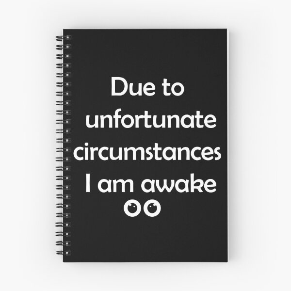 Item preview, Due to unfortunate circumstances I am Awake, Morning Coffee Quote designed and sold by Kryipsyco.
