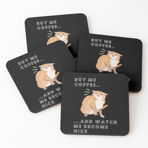 Item preview, Buy Me Coffee And Watch Me Become Nice Funny Angry Cat Coffee Design designed and sold by Anya86.