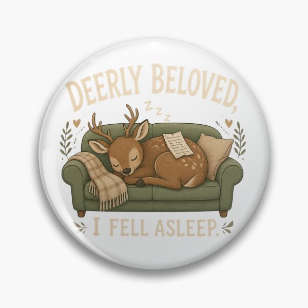 Item preview, Deerly Beloved I Fell Asleep Funny Sleeping Deer Meme designed and sold by NikaRka.