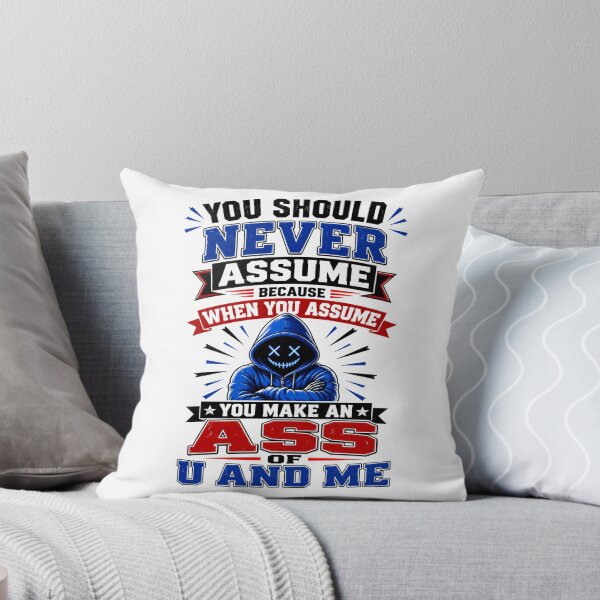 Item preview, You Should Never Assume Because When You Assume  designed and sold by KLERIKSTORE.