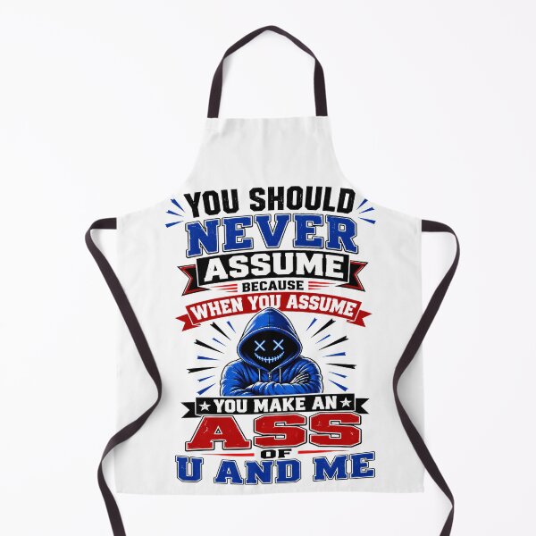 Item preview, You Should Never Assume Because When You Assume designed and sold by KLERIKSTORE.