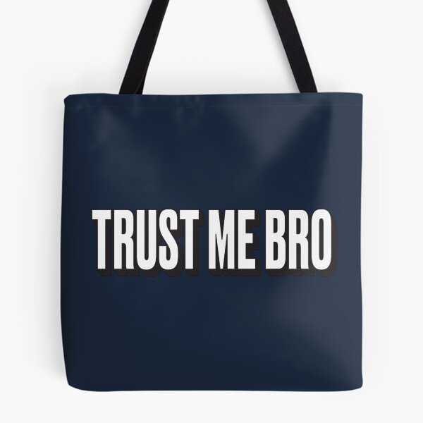 Item preview, Trust Me Bro designed and sold by Late Theory.