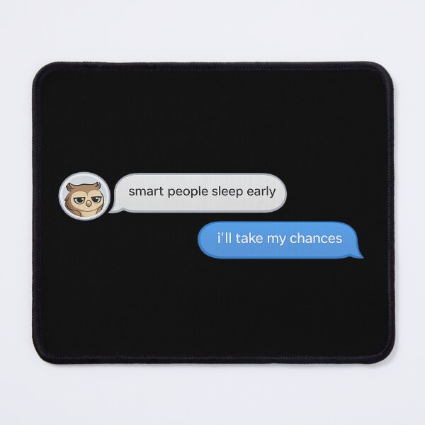 Item preview, Funny Smart People Sleep Early I'll Take My Chances Text Message Shirt | Late Night Meme | Introvert Humor designed and sold by Gremlin Hours.