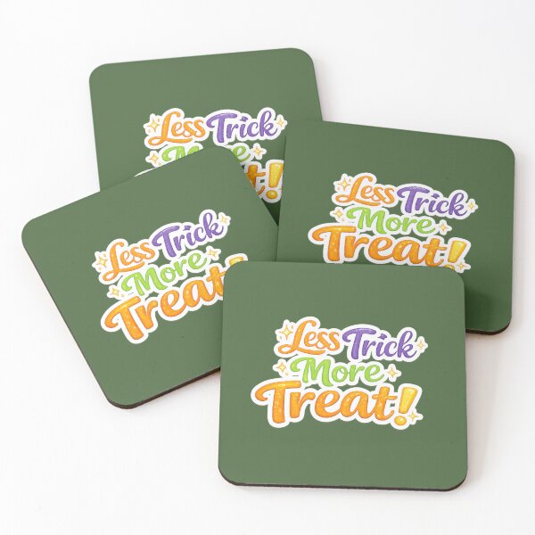 Item preview, Less Trick More Treat designed and sold by Someone Thinks It's Funny.