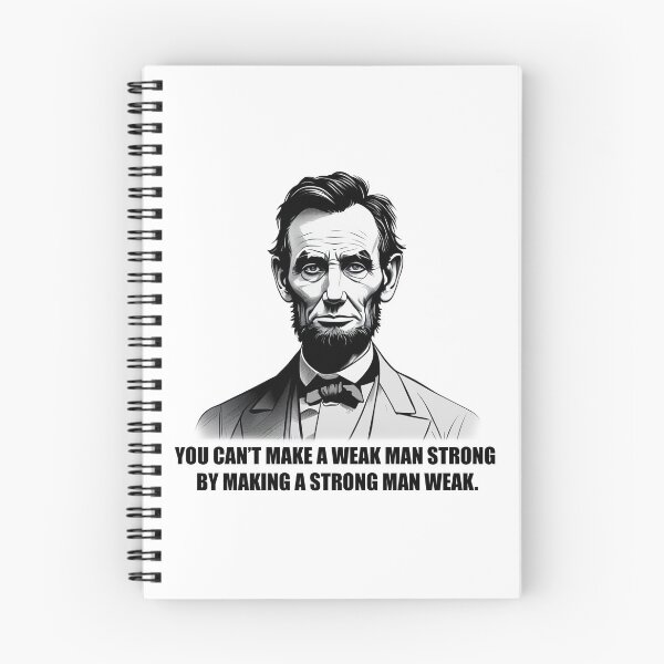 Artikelvorschau, Abraham Lincoln Zitat – Schwach und Stark – Weiße Version. entworfen und verkauft von artvoki.