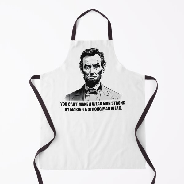 Artikelvorschau, Abraham Lincoln Zitat – Schwach und Stark – Weiße Version. entworfen und verkauft von artvoki.