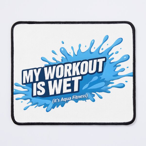 Item preview, My Workout is Wet – Water Workout Graphic designed and sold by Halbeskilo.
