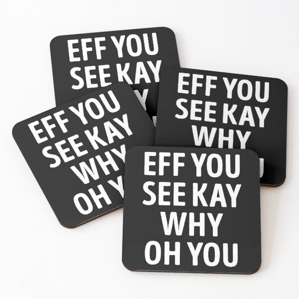 Item preview, Eff You See Kay Why Oh You Funny Sarcasm designed and sold by WhistleCloset.