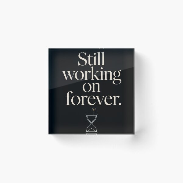 Item preview, Still Working on Forever Funny Typography Design designed and sold by Tharaazu.