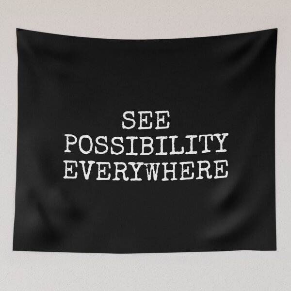Item preview, See Possibility Everywhere designed and sold by PublicArtDesign.