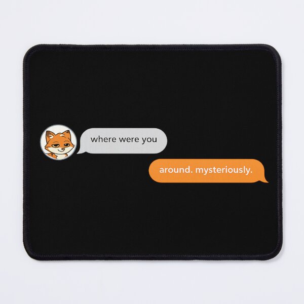 Item preview, Funny Where Were You Around Mysteriously Text Message Shirt | Sarcastic Mystery Meme | Introvert Humor designed and sold by Moonveil_Studio.