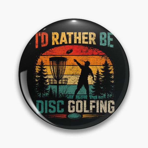 Item preview, I'd Rather Be Disc Golfing Disc Golfer Player Hobby designed and sold by RetroMini2026.