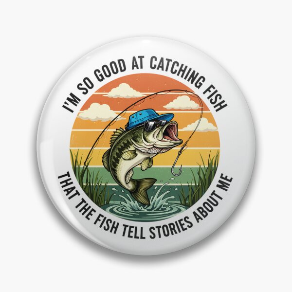 Item preview, Funny Bass Fishing - I'm So Good At Catching Fish The Fish Tell Stories designed and sold by conggamenhatvip.