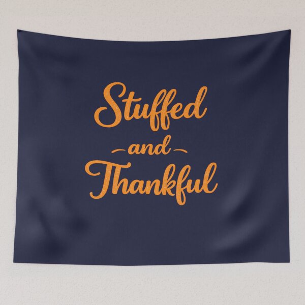 Item preview, Stuffed and Thankful designed and sold by Someone Thinks It's Funny.