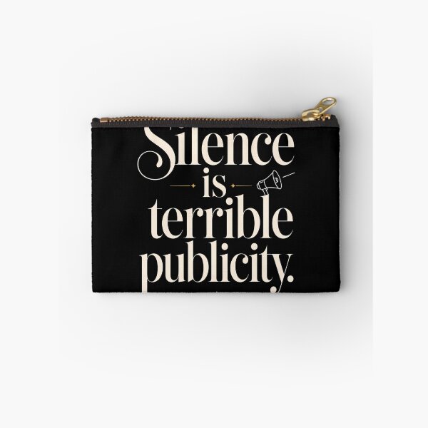 Item preview, Silence Is Terrible Publicity Witty Quote Design designed and sold by Tharaazu.