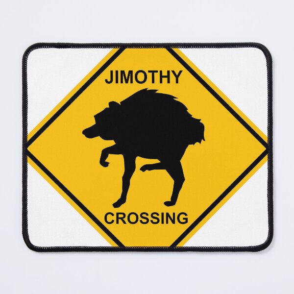 Item preview, Jimothy Crossing Sign designed and sold by DEJEGA.