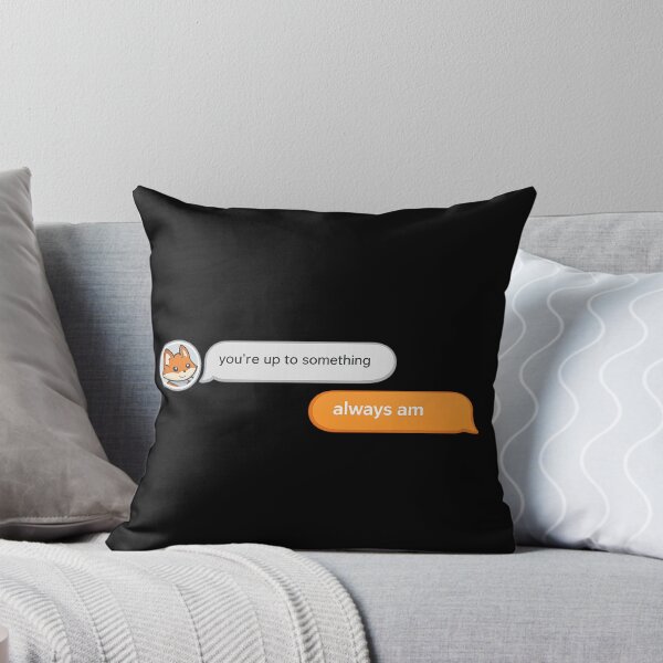 Item preview, Funny You're Up To Something Always Am Shirt | Mischievous Text Message Meme | Funny Humor designed and sold by Moonveil_Studio.