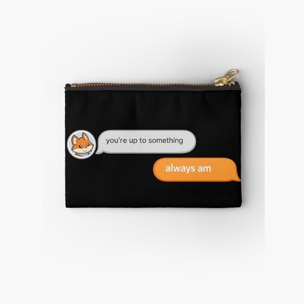 Item preview, Funny You're Up To Something Always Am Shirt | Mischievous Text Message Meme | Funny Humor designed and sold by Moonveil_Studio.