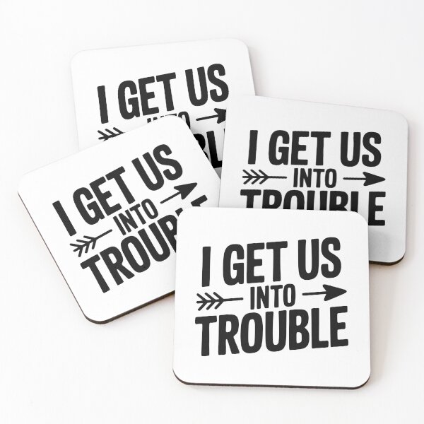 Item preview, I Get Us Into Trouble designed and sold by Frank Ring.