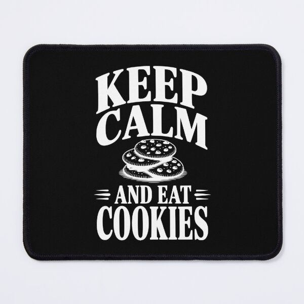 Item preview, Keep Calm And Eat Cookies designed and sold by Frank Ring.