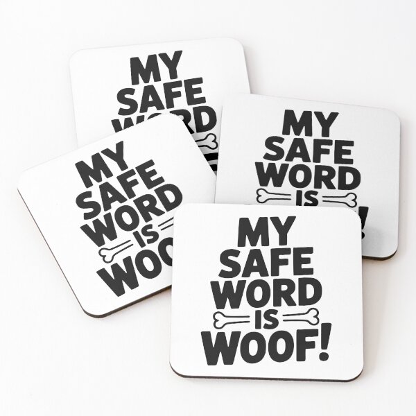 Item preview, My Safe Word Is Woof! designed and sold by Frank Ring.